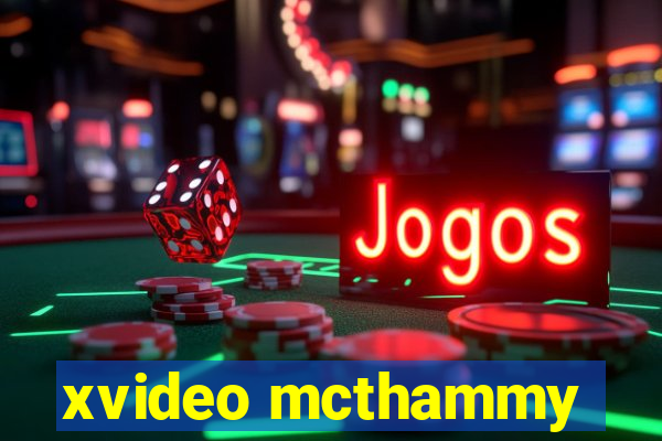xvideo mcthammy